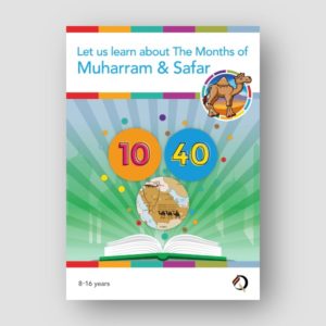 Let us learn about the months of Muharram & Safar