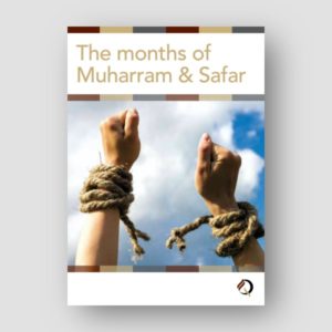 The months of Muharram & Safar