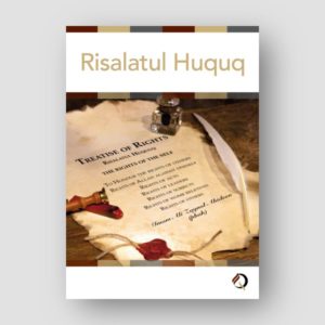 Risalatul Huquq - treatise of rights