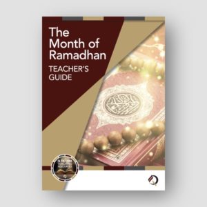 The month of Ramadhan Teachers' Guide
