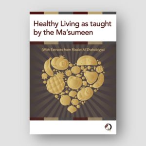 Healthy Living with extracts from Risalatul Zhahabiyya